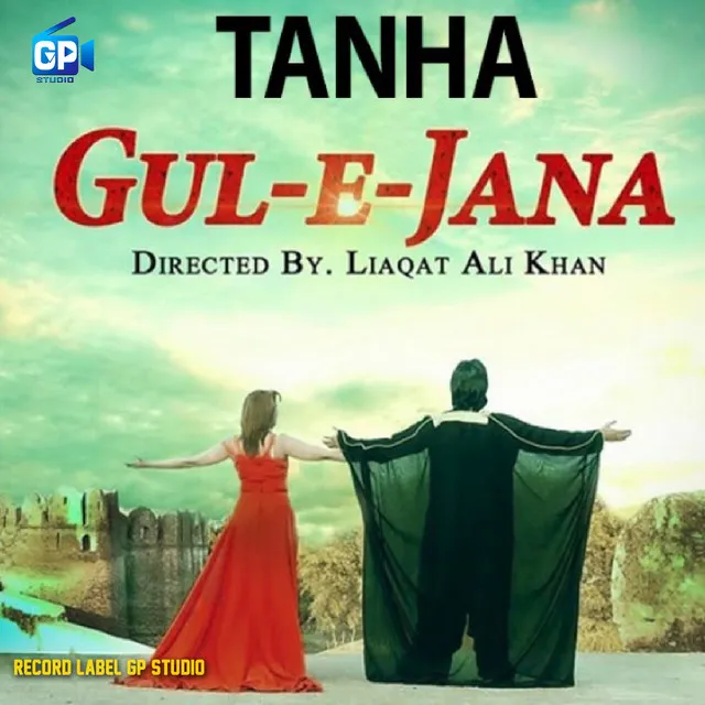 Tanha Tanha Gul E Jana