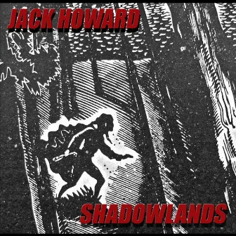 Shadowlands by Jack Howard