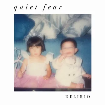 Delirio by Quiet Fear