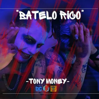 Batelo Rico by Tony Money