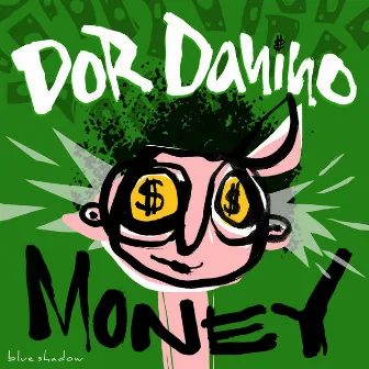 Money by Dor Danino