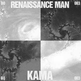 Kama by Renaissance Man