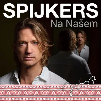 Spijkers Na Našem by Joost Spijkers