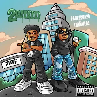 2 GEEKED by PabloChapo