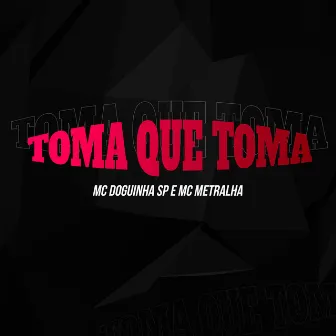 Toma Que Toma by DJ Lano SP