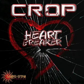 Heartbreaker by Crop