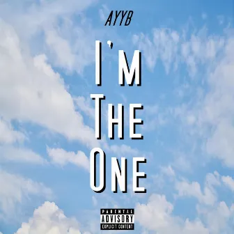 I'm the One by Ayyb