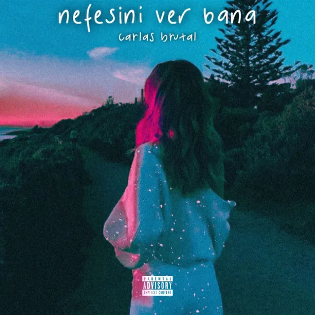 Nefesini Ver Bana