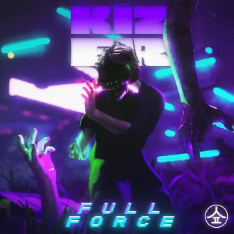 Full Force by Kizer