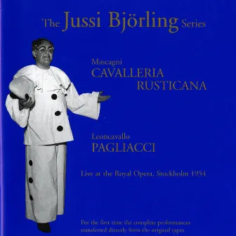 The Jussi Björling Series (1954): Cavalleria Rusticana - Pagliacci by Kurt Bendix