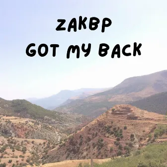 Got My Back by ZakBP