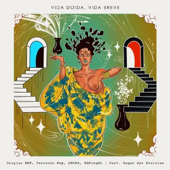 Vida Doida, Vida Breve by Sagaz Das Atalaias