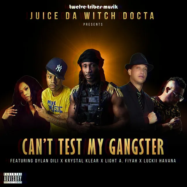 Can't Test My Gangster