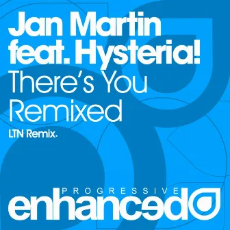 There's You Remixed by Jan Martin