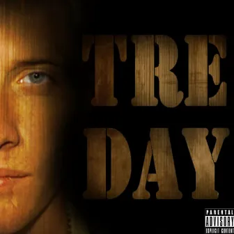 Tre Day by TRE