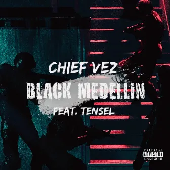 Black Medellin by Chief Vez