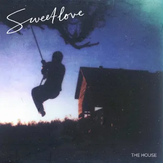 The House by Sweetlove