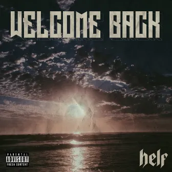 Welcome Back by Helf