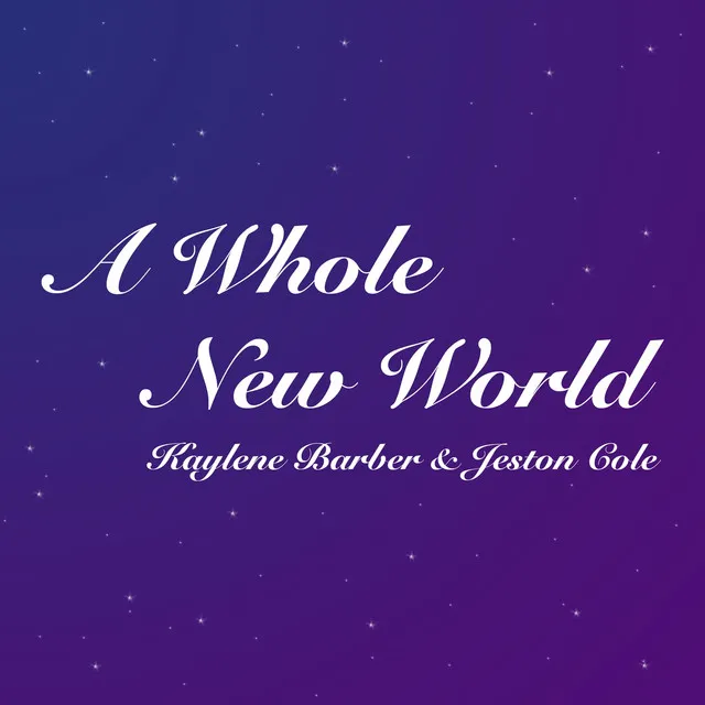 A Whole New World