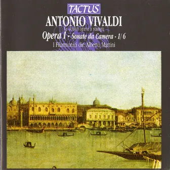 Vivaldi: Opera I - Sonate de Camera - 1/6 by Alberto Martini