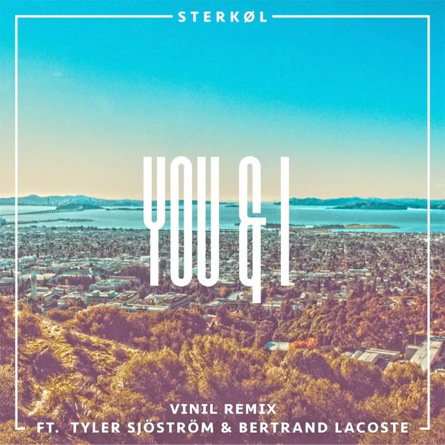 You & I (feat. Tyler Sjöström & Bertrand Lacoste) - VINIL Remix