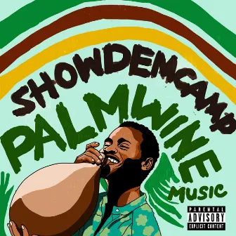 Palmwine Music by Show Dem Camp