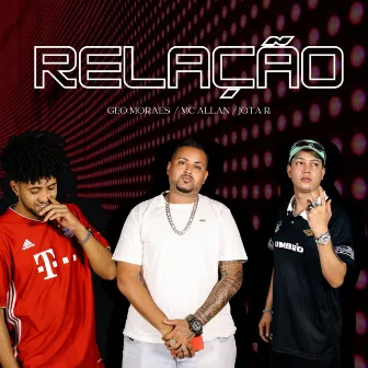 Relação by JOTA R