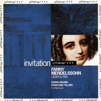 Fanny Hensel-Mendelssohn: Lieder & Trio by Françoise Tillard