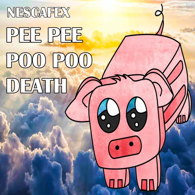 Pee Pee Poo Poo Death