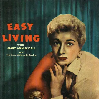 Easy Living by Mary Ann McCall