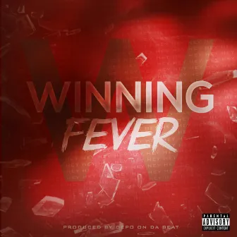 Winning Fever by D3lay