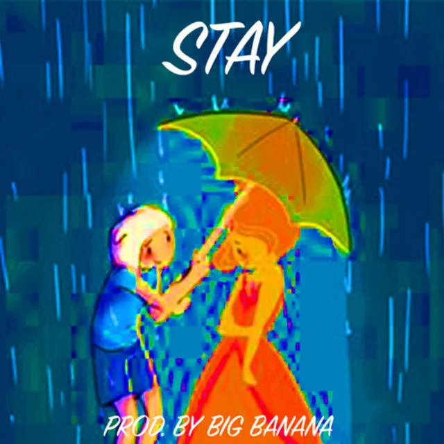 Stay