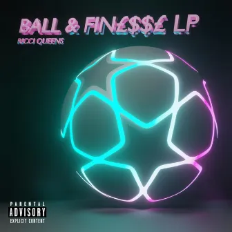 BALL & FIN£$$£ by Ricci Queens