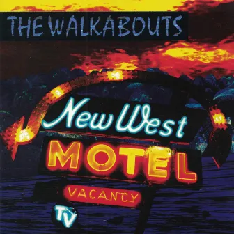 New West Motel by The Walkabouts