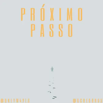 Próximo Passo by Only!