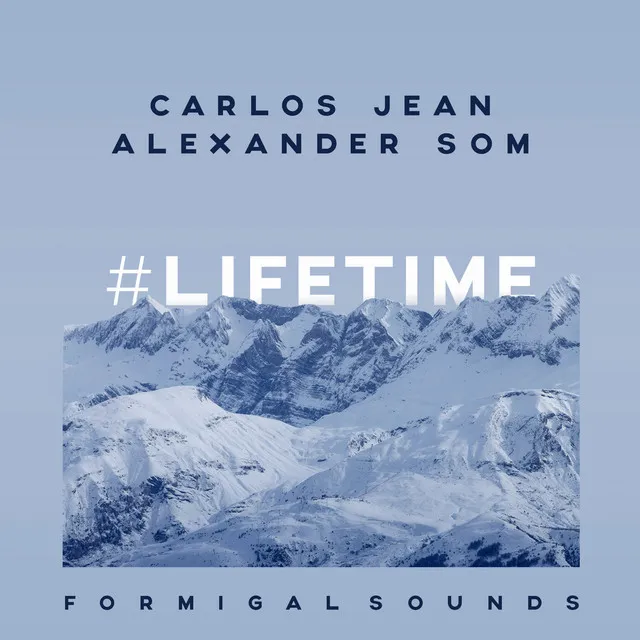 Lifetime - Formigal Sounds