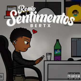 Reais Sentimentos by Bertx