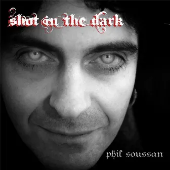 Shot in the Dark by Phil Soussan