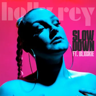 Slow Down by Holly Rey