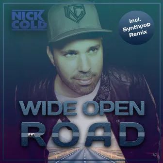 Wide Open Road by Nick Cold