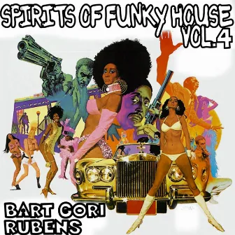 Spirits of Funky House, Vol. 4 by Bart Gori