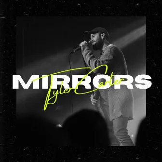 Mirrors (Reimagination) by Tyler Carter