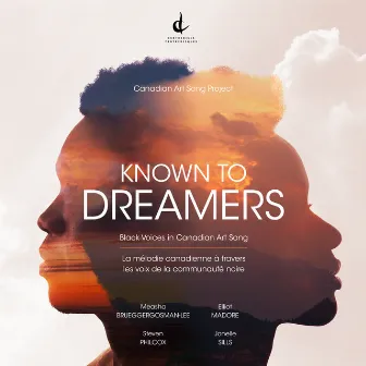 Known to Dreamers: Black Voices in Canadian Art Song by Elliot Madore