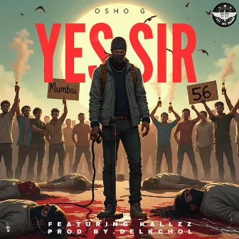 Yes sir by Osho G