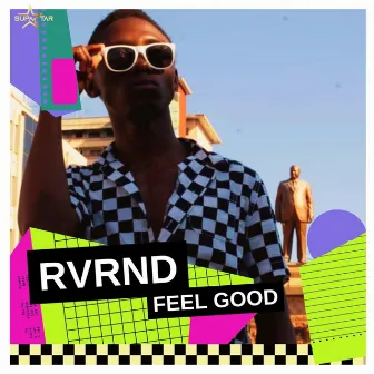 Feel Good by RVRND