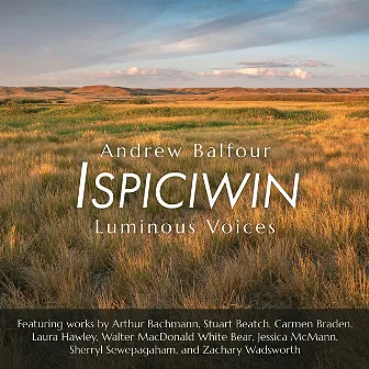 Ispiciwin by Luminous Voices