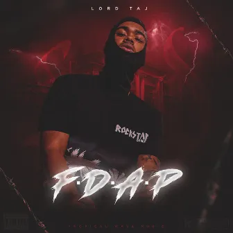 F.D.a.P by Lord Taj