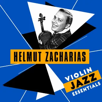 Violin Jazz Essentials by Helmut Zacharias