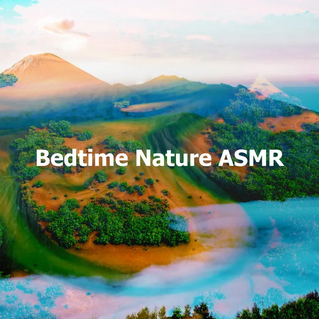 Bedtime Nature ASMR