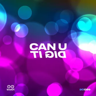 Can U Dig It by Mauricio Brigante